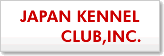 JAPAN KENNEL CLUB,INC.
